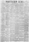 Northern Echo Friday 04 January 1878 Page 1