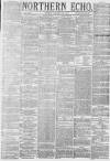 Northern Echo Monday 28 January 1878 Page 1