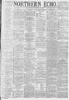 Northern Echo Wednesday 27 February 1878 Page 1
