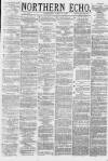 Northern Echo Wednesday 17 April 1878 Page 1