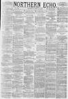 Northern Echo Wednesday 24 April 1878 Page 1