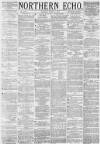 Northern Echo Monday 10 June 1878 Page 1