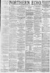 Northern Echo Monday 24 June 1878 Page 1