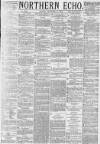 Northern Echo Monday 02 September 1878 Page 1
