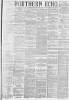Northern Echo Monday 07 October 1878 Page 1