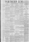 Northern Echo Saturday 02 November 1878 Page 1