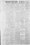 Northern Echo Tuesday 12 November 1878 Page 1