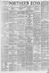 Northern Echo Tuesday 17 December 1878 Page 1