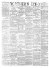 Northern Echo Thursday 15 January 1880 Page 1