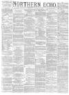 Northern Echo Thursday 15 January 1880 Page 1