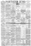 Northern Echo Friday 02 March 1883 Page 1