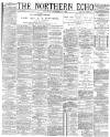 Northern Echo Saturday 06 September 1884 Page 1