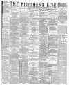 Northern Echo Friday 24 April 1885 Page 1