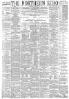 Northern Echo Monday 17 March 1890 Page 1