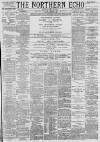 Northern Echo Monday 20 April 1891 Page 1