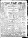 Northern Echo Wednesday 15 November 1893 Page 1