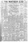 Northern Echo Wednesday 01 August 1894 Page 1
