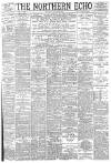 Northern Echo Friday 03 August 1894 Page 1