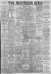 Northern Echo Saturday 04 May 1895 Page 1