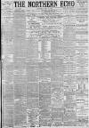 Northern Echo Saturday 13 July 1895 Page 1
