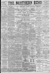 Northern Echo Tuesday 01 October 1895 Page 1