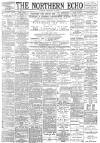 Northern Echo Tuesday 18 February 1896 Page 1