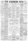 Northern Echo Saturday 18 July 1896 Page 1