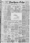 Northern Echo Thursday 15 March 1900 Page 1