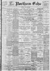 Northern Echo Monday 23 July 1900 Page 1