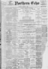Northern Echo Saturday 06 October 1900 Page 1