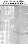 Northern Star and Leeds General Advertiser Tuesday 16 October 1838 Page 1