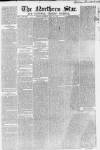 Northern Star and Leeds General Advertiser Saturday 16 May 1846 Page 1