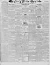 North Wales Chronicle Tuesday 12 March 1844 Page 1