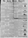 North Wales Chronicle Saturday 30 November 1850 Page 1
