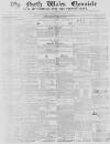 North Wales Chronicle Saturday 22 February 1851 Page 1