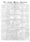 North Wales Chronicle Friday 26 November 1852 Page 1
