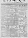 North Wales Chronicle Saturday 25 March 1854 Page 1