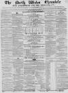 North Wales Chronicle Saturday 30 May 1857 Page 1