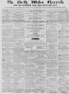 North Wales Chronicle Saturday 05 December 1857 Page 1