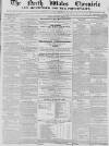 North Wales Chronicle Saturday 10 April 1858 Page 1