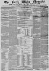 North Wales Chronicle Monday 28 November 1859 Page 1
