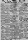 North Wales Chronicle Saturday 11 February 1860 Page 1