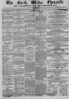 North Wales Chronicle Saturday 07 April 1860 Page 1