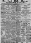 North Wales Chronicle Saturday 23 June 1860 Page 1