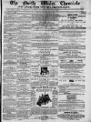 North Wales Chronicle Saturday 23 May 1863 Page 1