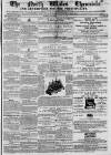 North Wales Chronicle Saturday 18 July 1863 Page 1