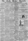 North Wales Chronicle Saturday 14 May 1864 Page 1