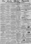 North Wales Chronicle Saturday 24 December 1864 Page 1