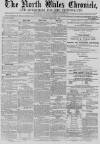 North Wales Chronicle Saturday 08 February 1868 Page 1