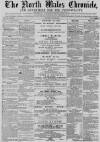 North Wales Chronicle Saturday 23 May 1868 Page 1